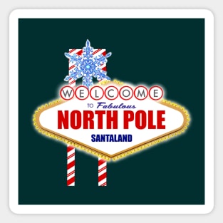 What Happens at the NORTH POLE stays in the NORTH POLE Magnet